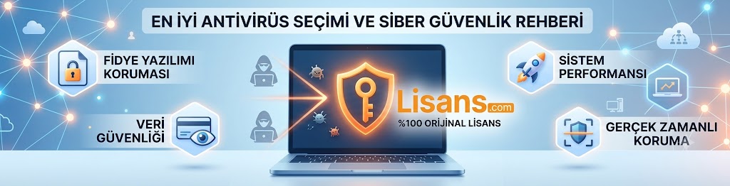En İyi Antivirüs Programı Nasıl Seçilir? Bireysel ve Kurumsal Dijital Güvenlik Rehberi
