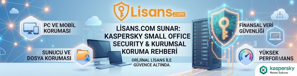 Kaspersky Small Office Security: Küçük İşletmeler İçin Kurumsal Düzeyde Siber Güvenlik